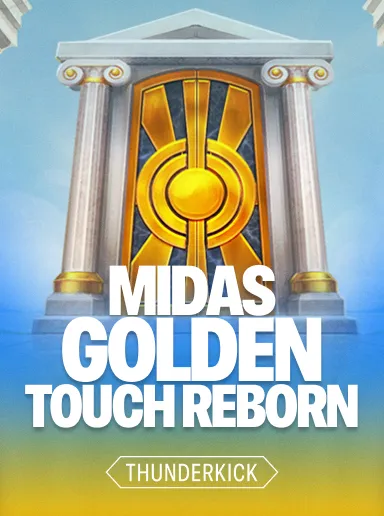 Midas Golden Touch - Reborn
